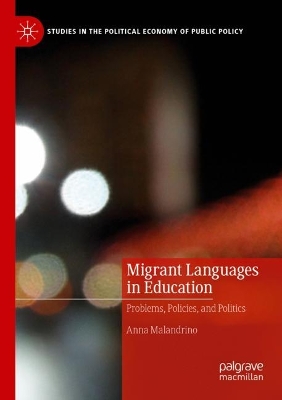 Migrant Languages in Education: Problems, Policies, and Politics 2023 ed.