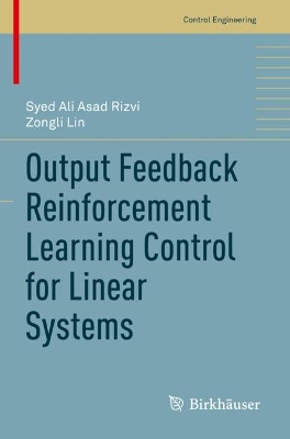 Output Feedback Reinforcement Learning Control for Linear Systems 2023 ed.