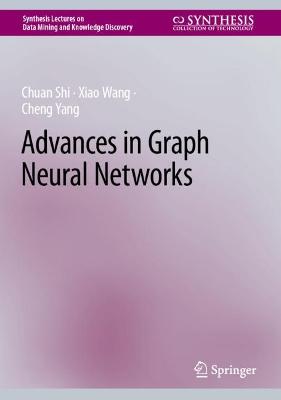 Advances in Graph Neural Networks 2023 ed.