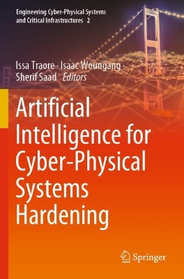 Artificial Intelligence for Cyber-Physical Systems Hardening 2023 ed.