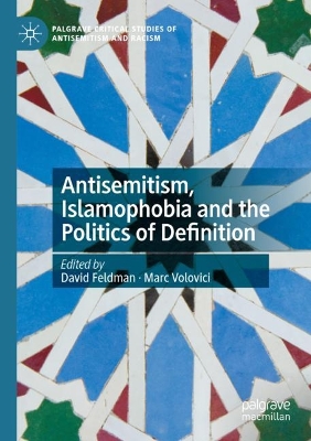 Antisemitism, Islamophobia and the Politics of Definition 2023 ed.
