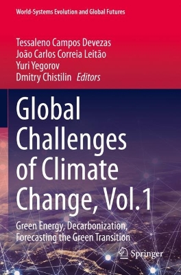 Global Challenges of Climate Change, Vol.1: Green Energy, Decarbonization, Forecasting the Green Transition 2022 ed.