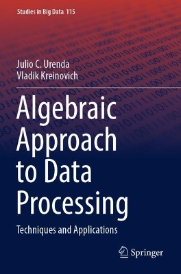 Algebraic Approach to Data Processing: Techniques and Applications 2022 ed.