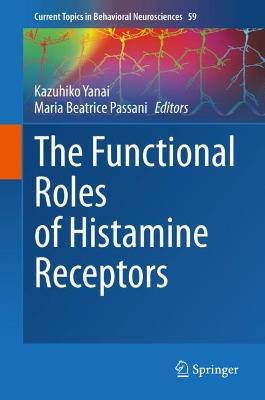 Functional Roles of Histamine Receptors 1st ed. 2022