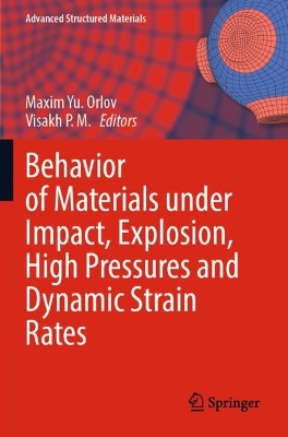 Behavior of Materials under Impact, Explosion, High Pressures and Dynamic  Strain Rates 2023 ed.