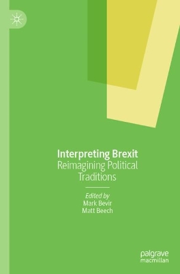 Interpreting Brexit: Reimagining Political Traditions 2022 ed.