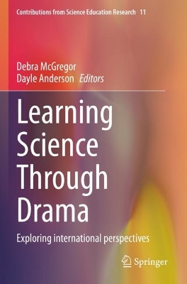 Learning Science Through Drama: Exploring international perspectives 2023 ed.