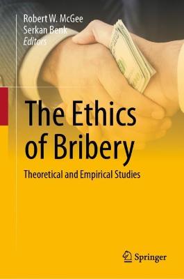 Ethics of Bribery: Theoretical and Empirical Studies