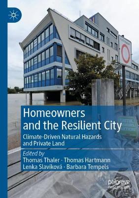 Homeowners and the Resilient City: Climate-Driven Natural Hazards and Private Land 2022 ed.