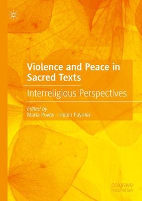 Violence and Peace in Sacred Texts: Interreligious Perspectives
