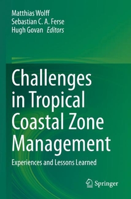 Challenges in Tropical Coastal Zone Management: Experiences and Lessons Learned 2023 ed.