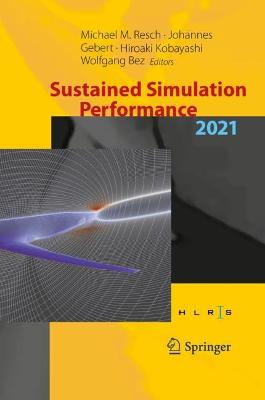 Sustained Simulation Performance 2021: Proceedings of the Joint Workshop on Sustained Simulation Performance,  University of Stuttgart (HLRS) and Tohoku University, 2021 2023 ed.