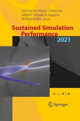 Sustained Simulation Performance 2021: Proceedings of the Joint Workshop on Sustained Simulation Performance,  University of Stuttgart (HLRS) and Tohoku University, 2021 2023 ed.