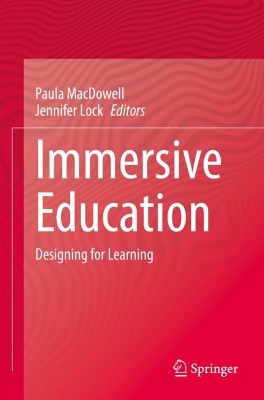 Immersive Education: Designing for Learning 2022 ed.