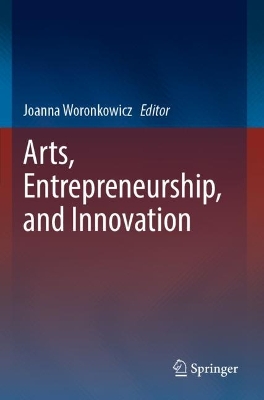 Arts, Entrepreneurship, and Innovation 2022 ed.