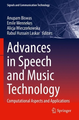Advances in Speech and Music Technology: Computational Aspects and Applications 2023 ed.