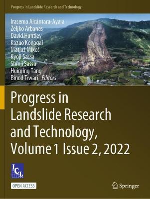 Progress in Landslide Research and Technology, Volume 1 Issue 2, 2022 1st ed. 2023