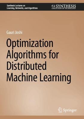 Optimization Algorithms for Distributed Machine Learning 2023 ed.