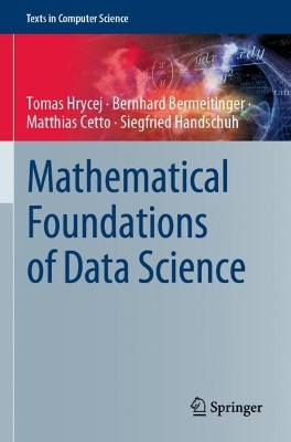 Mathematical Foundations of Data Science 2023 ed.