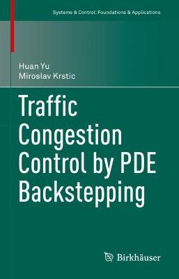 Traffic Congestion Control by PDE Backstepping 2022 ed.