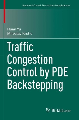 Traffic Congestion Control by PDE Backstepping 2022 ed.