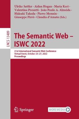 Semantic Web - ISWC 2022: 21st International Semantic Web Conference, Virtual Event, October 23-27, 2022, Proceedings