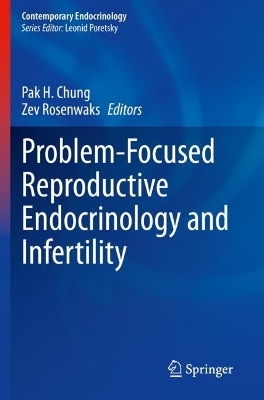 Problem-Focused Reproductive Endocrinology and Infertility 2023 ed.
