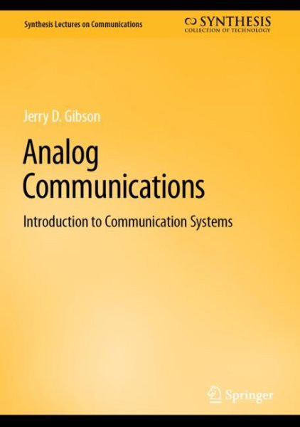 Analog Communications: Introduction to Communication Systems 2023 ed.