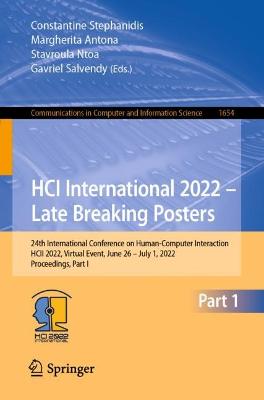 HCI International 2022 - Late Breaking Posters: 24th International Conference on Human-Computer Interaction, HCII 2022, Virtual Event, June 26 - July 1, 2022, Proceedings, Part I