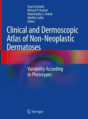Clinical and Dermoscopic Atlas of Non-Neoplastic Dermatoses: Variability According to Phototypes 2023 ed.