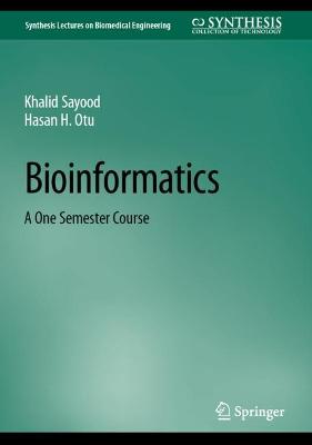 Bioinformatics: A One Semester Course 2022 ed.