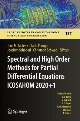 Spectral and High Order Methods for Partial Differential Equations ICOSAHOM  2020plus1: Selected Papers from the ICOSAHOM Conference, Vienna, Austria, July 12-16,  2021 2023 ed.