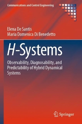 H-Systems: Observability, Diagnosability, and Predictability of Hybrid Dynamical Systems 2023 ed.