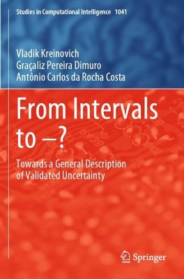 From Intervals to ?: Towards a General Description of Validated Uncertainty 2023 ed.