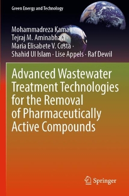 Advanced Wastewater Treatment Technologies for the Removal of  Pharmaceutically Active Compounds 1st ed. 2023