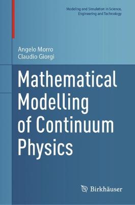 Mathematical Modelling of Continuum Physics 2023 ed.