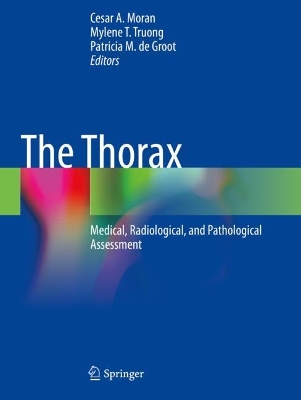Thorax: Medical, Radiological, and Pathological Assessment 2023 ed.