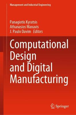 Computational Design and Digital Manufacturing 2023 ed.