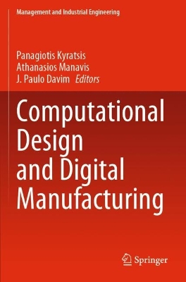 Computational Design and Digital Manufacturing 2023 ed.