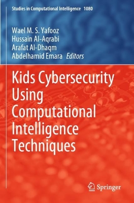 Kids Cybersecurity Using Computational Intelligence Techniques 2023 ed.