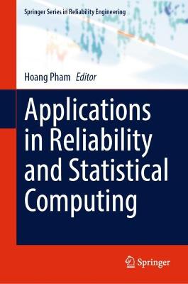 Applications in Reliability and Statistical Computing 2023 ed.