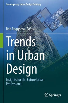 Trends in Urban Design: Insights for the Future Urban Professional 2023 ed.