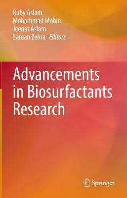Advancements in Biosurfactants Research 2023 ed.