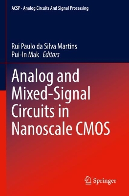 Analog and Mixed-Signal Circuits in Nanoscale CMOS 2023 ed.