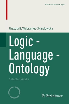 Logic - Language - Ontology: Selected Works 2022 ed.