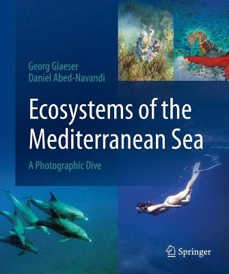 Ecosystems of the Mediterranean Sea: A Photographic Dive 2023 ed.