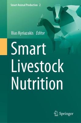 Smart Livestock Nutrition 2023 ed.