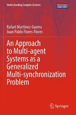 Approach to Multi-agent Systems as a Generalized Multi-synchronization Problem 2023 ed.