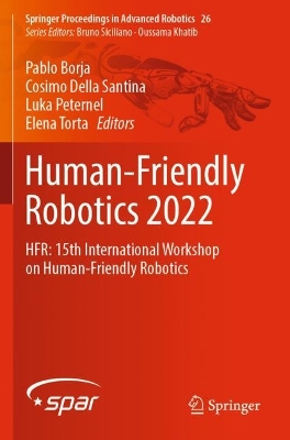Human-Friendly Robotics 2022: HFR: 15th International Workshop on Human-Friendly Robotics 2023 ed.