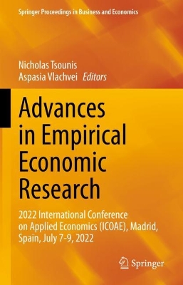 Advances in Empirical Economic Research: 2022 International Conference on Applied Economics (ICOAE), Madrid, Spain, July 7-9, 2022